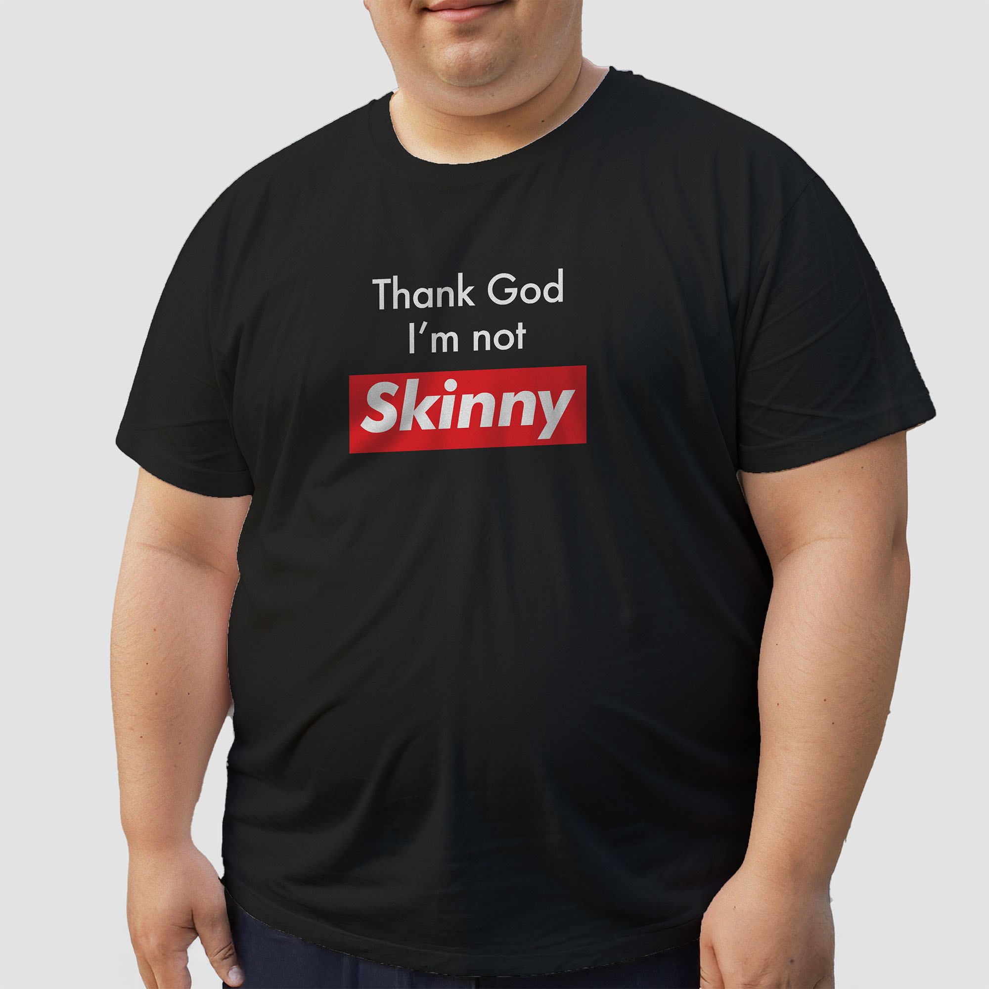 Big Size - Not Skinny